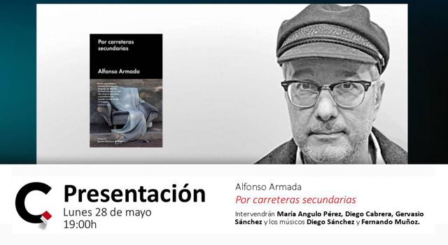 Alfonso Armada presenta Por carreteras secundarias